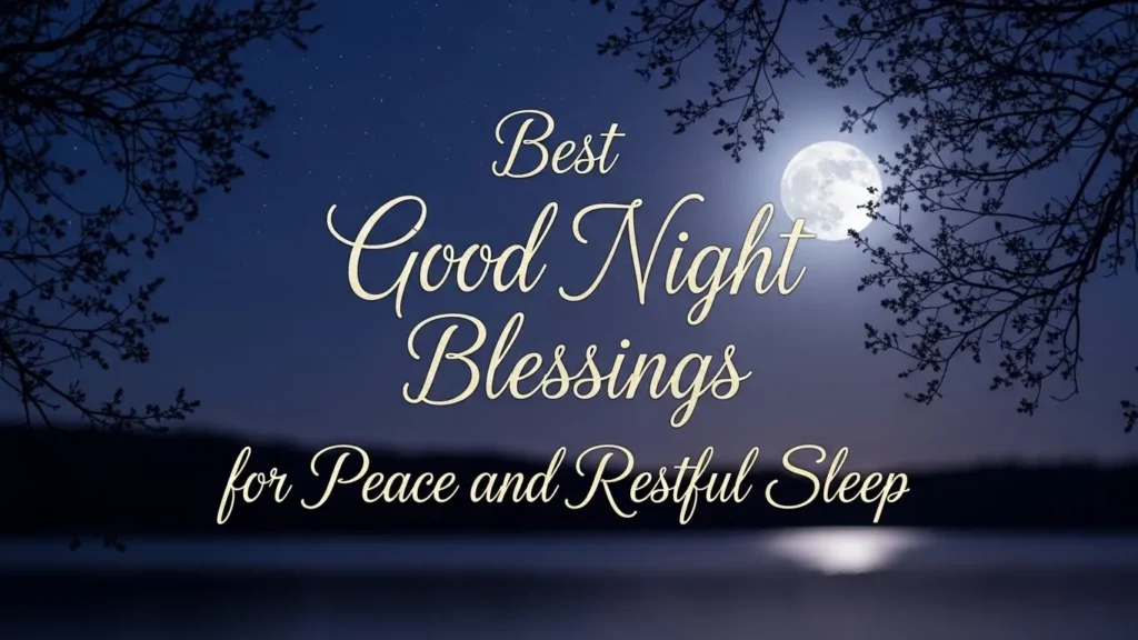 Best Good Night Blessings for peace and restful sleep with a full moon, stars, and tree branches.