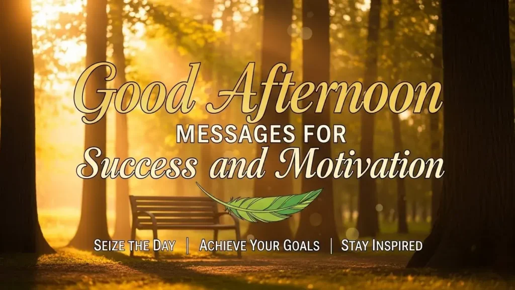 Good Afternoon Blessings messages for success and motivation: forest golden sunlight inspirational quotes.