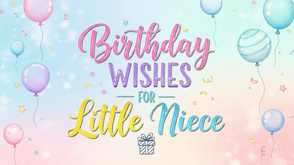 Birthday wishes for your niece with colorful balloons, stars, and a gift box design.